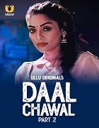 Daal Chawal (2025) Hindi Part 2 Complete Watch Online Free