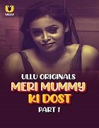 Meri Mummy Ki Dost (2025) Hindi Part 1 Complete Watch Online Free
