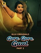 Gore Gore Gaal (2025) Hindi Part 2 Complete Watch Online Free