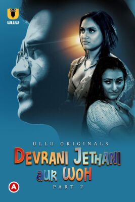 Devrani Jethani Aur Woh (2023) Hindi Season 1 Complete