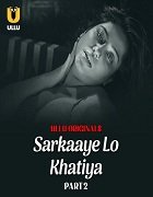 Sarkaaye Lo Khatiya (2025) Hindi Part 2 Complete Watch Online Free