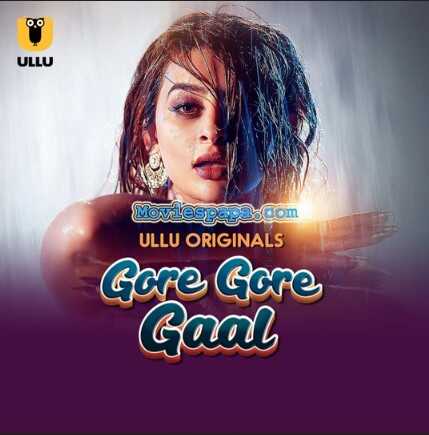 Gore Gore Gaal (2025) Hindi Part 1 Complete Watch Online Free