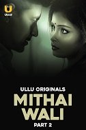 Mithai Wali (2025) Hindi Se1 part2 Watch Online Free