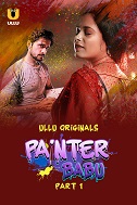 Painter Babu (2024) Hindi S01 Part 1 Hot Series Watch Online Free