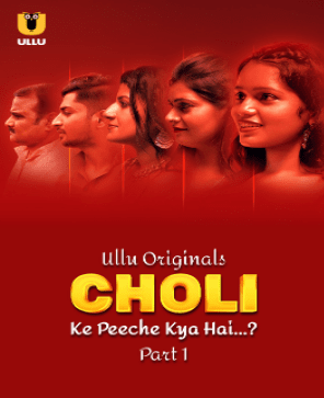 Choli Ke Peeche Kya Hai (2024) Hindi S01 Part 1 Hot Series Watch Online Free